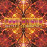 Four Sticks - Electric Celebration (2015)