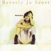 Beverly Jo Scott - Mudcakes (1993)