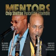 Chip Shelton Peacetime Ensemble - Mentors (2020)