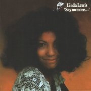 Linda Lewis - 'Say No More...' (Remastered) (2012)