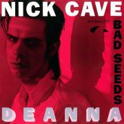 Nick Cave & The Bad Seeds - Deanna (1988/2024)