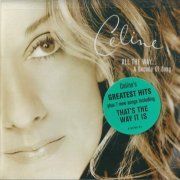 Celine Dion - All The Way... A Decade Of Song (1999)