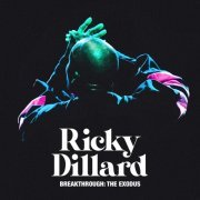 Ricky Dillard & New G - Breakthrough: The Exodus (Live) (2022) [Hi-Res]