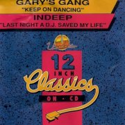 Gary's Gang / Indeep – Keep On Dancing / Last Night A D.J. Saved My Life (1993)