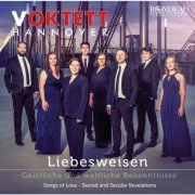 Voktett Hannover - Liebesweisen: Geistliche und weltliche Bekenntnisse (2019) [Hi-Res]