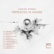 Krzysztof Firlus, Sulamita Ślubowska, Karolina Stalmachowska, Maria Strzelczyk - Adrian Robak: Imprinted in Sound (2026) [Hi-Res]