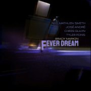 Brady Markin - Fever Dream (2021)