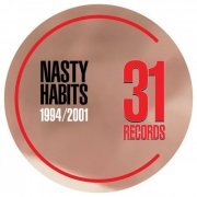 Nasty Habits - 1994-2001 Remastered (2020) flac