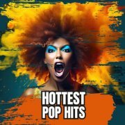 VA - Hottest Pop Hits (2023)