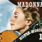 Madonna - House Music 1 (Official Remixes) (2004)