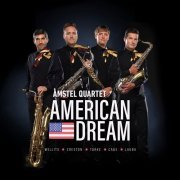 Amstel Quartet - American Dream (2020) [Hi-Res]