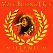 Marc Bolan & T. Rex - Millenium Collection (1999)