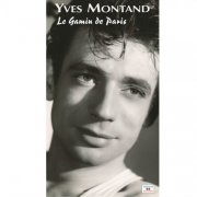 Yves Montand - Le gamin de Paris (1945-1953) (2005)