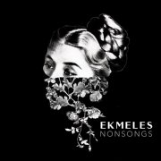 Ekmeles - Nonsongs (2026) Hi Res