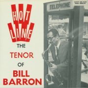 Bill Barron – Hot Line, The Tenor Of Bill Barron (1962) FLAC