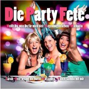 VA -  Die Party Fete (2022)