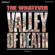 The Whatever - Valley of Death (Or Whatever) (2021) [Hi-Res]