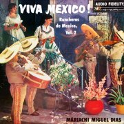 Mariachi Miguel Dias - Viva Mexico ! Rancheros De Mexico, Vol.2 (1960/2020) Hi Res