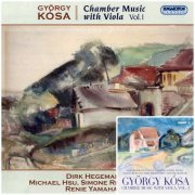 Dirk Hegemann, Lóránt Najbauer & Dániel Pataky - Kósa: Chamber Music with Viola, Vol. 1-2 (2014/2017)