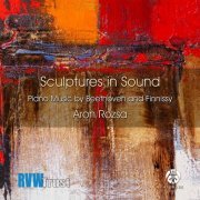 Aron Rozsa - Sculptors in Sound: Piano Music by Beethoven and Finnissy (2021)