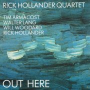 Rick Hollander Quartet - Out Here (1991)