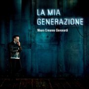 Mauro Ermanno Giovanardi - La mia generazione (2017)