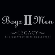 Boyz II Men - Legacy - The Greatest Hits Collection (2001) [E-AC-3 JOC Dolby Atmos]