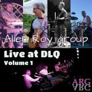 Alien Roy Group - Live at Dlq, Vol. 1 (Live) (2022)