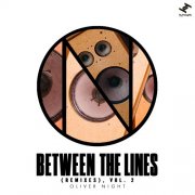 Oliver Night - Between The Lines (Remixes, Vol. 2) (2026) [Hi-Res]