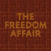 The Freedom Affair - The Freedom Affair (2025)