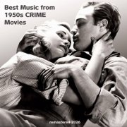Best Music from 1950s CRIME Movies (Remastered 2026) (2026)