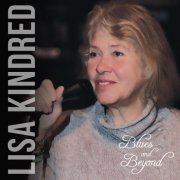 Lisa Kindred - Blues and Beyond (2013)