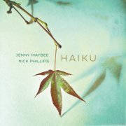 Jenny Maybee & Nick Phillips - Haiku (2016) [DSD256 / Hi-Res]