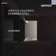 Rebecca Saunders - Stirrings Still: MusikFabrik (2008) CD-Rip