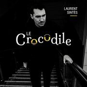 Laurent Sintès - Le crocodile (2020)