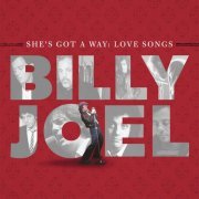 Billy Joel - She's Got A Way: Love Songs (2013)