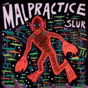 The Malpractice - Slur (2018) [Hi-Res]