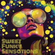 VA - Sweet Funky Sensations (2025)
