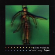 Bobby Watson, Curtis Lundy - Project (1998)