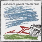 José Afonso - Como Se Fora Seu Filho (2025) [Hi-Res]