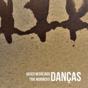 Trio Morinckx - Vasco Negreiros: Danças (2021)
