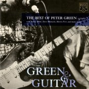 Peter Green - Green & Guitar: The Best Of Peter Green 1977-81 (1996)