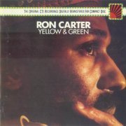 Ron Carter - Yellow & Green (1976)