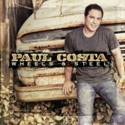 Paul Costa - Wheels & Steel (2013)