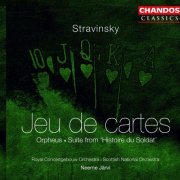 Royal Concertgebouw Orchestra, Neeme Järvi - Stravinsky: Jeu de cartes, Orpheus, L'Histoire du Soldat (1999)