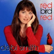 Debi Smith - Red Bird Red (2001)