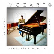 Sébastien Dupuis - Mozart Sonatas and Fantasy (2024) [Hi-Res]