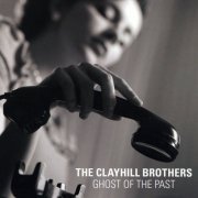 The Clayhill Brothers - Ghost of the Past (2014)