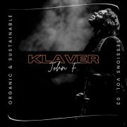 John F. Klaver - Organic & Sustainable Sessions, Vol. 3 (2026)