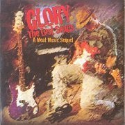 Glory - The Lost Songs (A Meat Music Sequel) (2001)